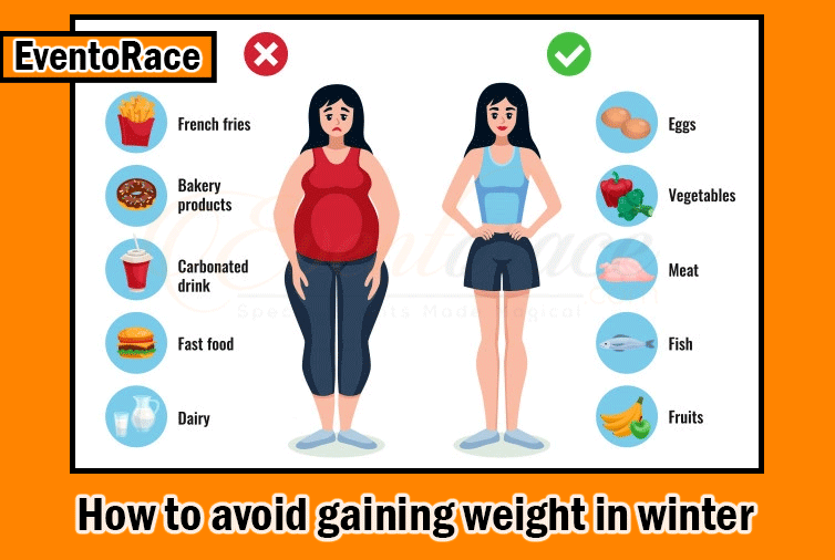 How to avoid gaining weight in winter
