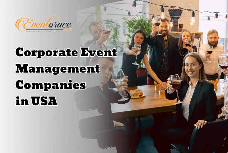 Corporate Event Management Companies in USA – Ultimate Guide